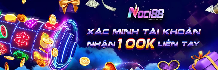 xác minh tài khoản nhận 100k tiếng việt